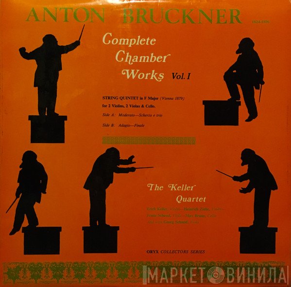 Anton Bruckner, Das Keller Quartett  - Complete Chamber Works Vol. 1