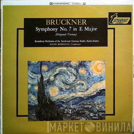 Anton Bruckner, Hans Rosbaud, Südwestfunkorchester Baden-Baden - Symphony No. 7  In E Major (Original Version)