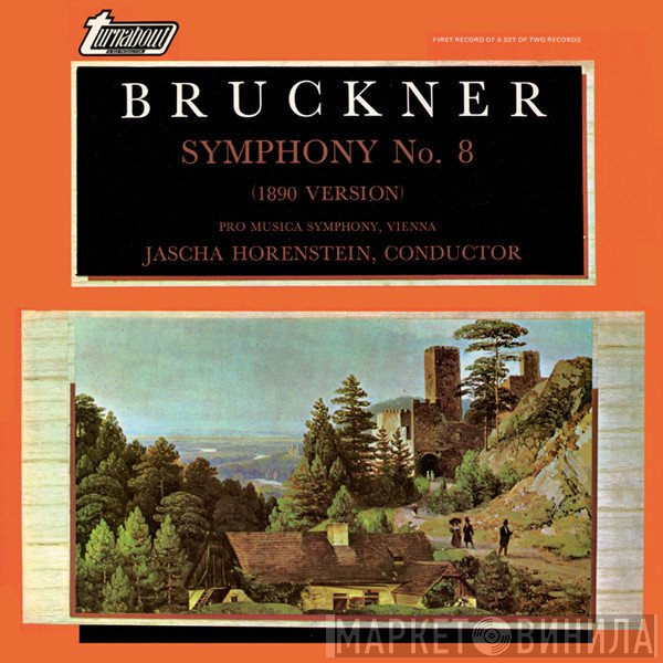 Anton Bruckner, Jascha Horenstein, Vienna Pro Musica Orchestra - Symphony No. 8 (1890 Version)