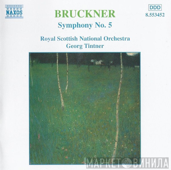 Anton Bruckner, Royal Scottish National Orchestra, Georg Tintner - Symphony No. 5