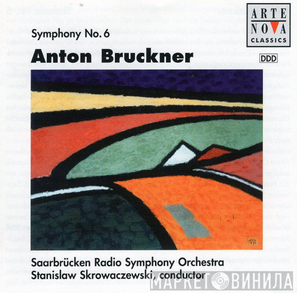 Anton Bruckner, Stanislaw Skrowaczewski, Rundfunk-Sinfonieorchester Saarbrücken - Symphony No. 6
