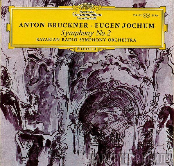 Anton Bruckner, Symphonie-Orchester Des Bayerischen Rundfunks, Eugen Jochum - Symphony No 2