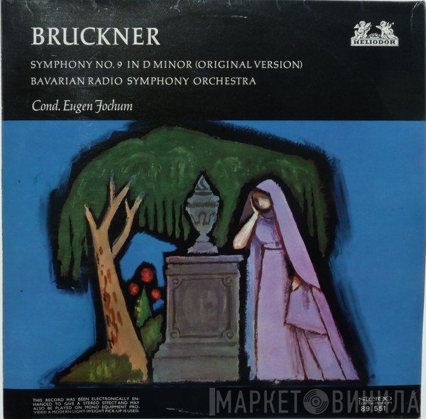 Anton Bruckner, Symphonie-Orchester Des Bayerischen Rundfunks, Eugen Jochum - Symphony No. 9 In D Minor (Original Version)