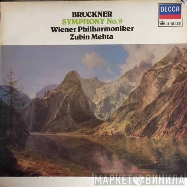 Anton Bruckner, Zubin Mehta, Wiener Philharmoniker - Symphony Nr. 9 In D Minor