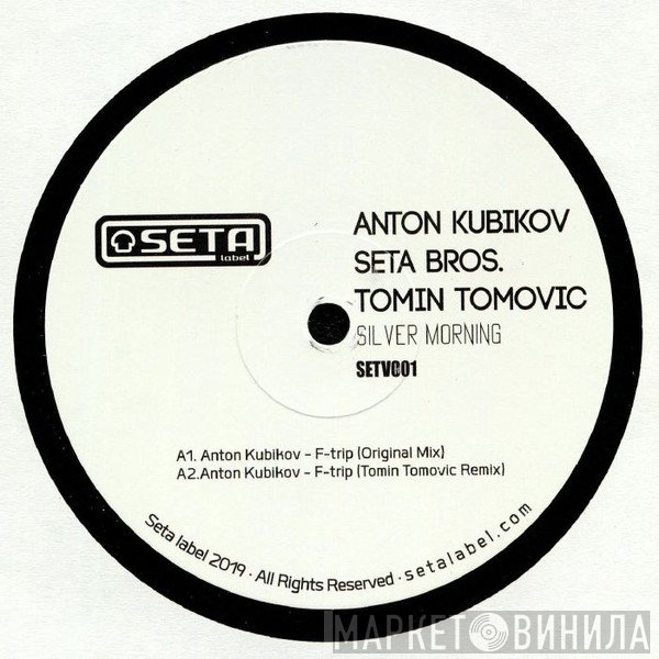 Anton Kubikov / Seta Bros.  - Silver Morning