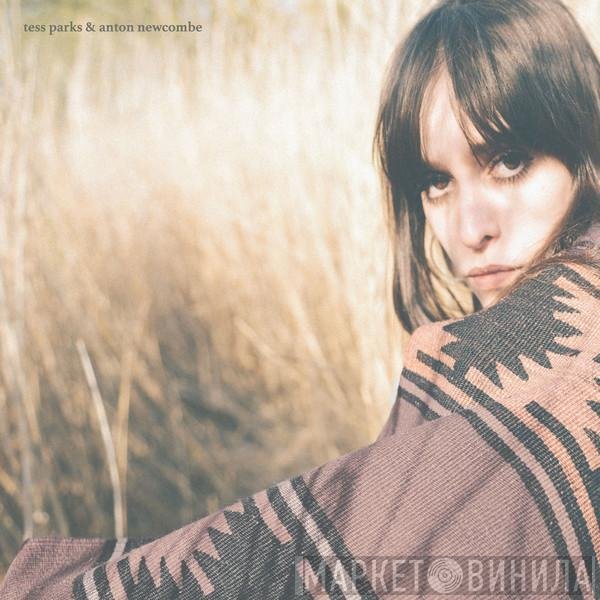 Anton Newcombe, Tess Parks - Tess Parks &amp; Anton Newcombe