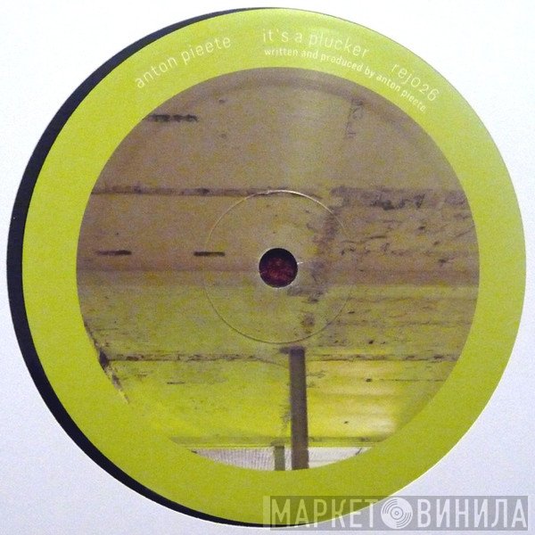 Anton Pieete - It's A Plucker