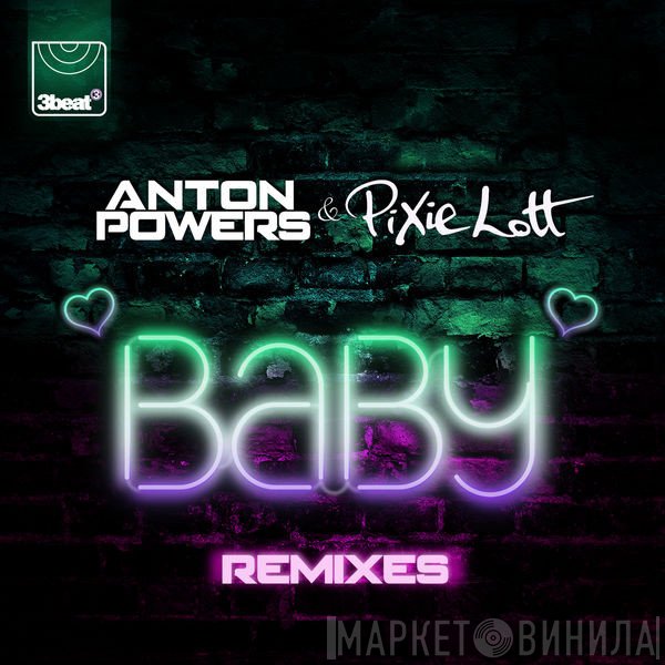 Anton Powers & Pixie Lott  - Baby (Remixes)