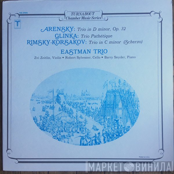 Anton Stepanovich Arensky, Mikhail Ivanovich Glinka, Nikolai Rimsky-Korsakov, The Eastman Trio  - Trios