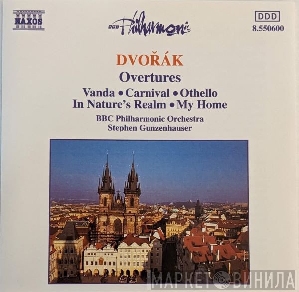 Antonín Dvořák : BBC Philharmonic - Stephen Gunzenhauser  - Overtures