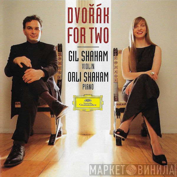 Antonín Dvořák – Gil Shaham, Orli Shaham  - Dvořák For Two