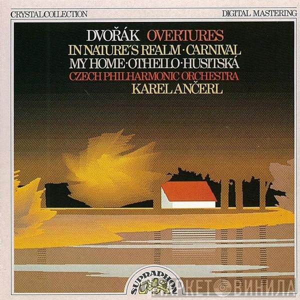 Antonín Dvořák – The Czech Philharmonic Orchestra, Karel Ančerl  - Overtures