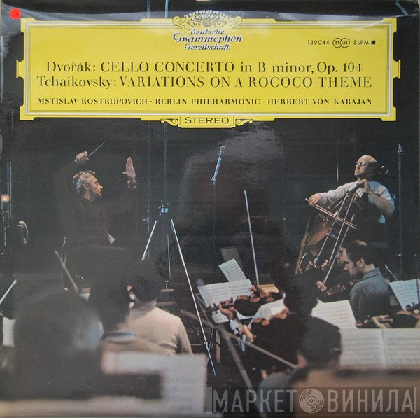 Antonín Dvořák, Pyotr Ilyich Tchaikovsky, Mstislav Rostropovich, Berliner Philharmoniker, Herbert von Karajan - Cello Concerto / Variations On A Rococo Theme