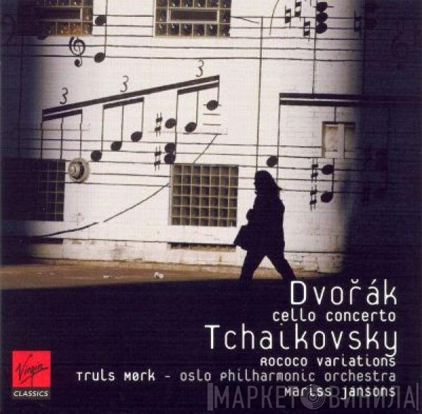 Antonín Dvořák, Pyotr Ilyich Tchaikovsky, Truls Mørk, Oslo Filharmoniske Orkester . Mariss Jansons  - Cello Concerto / Rococo Variations