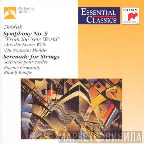 Antonín Dvořák, Rudolf Kempe, Eugene Ormandy - Symphony No. 9 "From The New World" / Serenade For Strings
