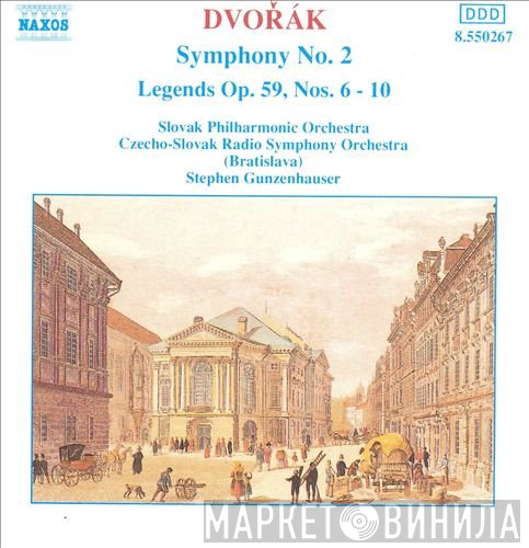 Antonín Dvořák, Stephen Gunzenhauser, Slovak Philharmonic Orchestra - Symphony No. 2 / Legends Op. 59, Nos. 6-10