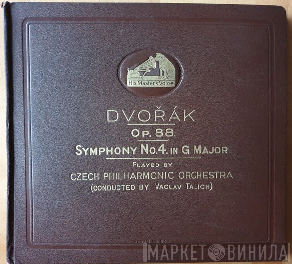 Antonín Dvořák / The Czech Philharmonic Orchestra, Václav Talich  - Symphony No. 4. In G Major Op. 88