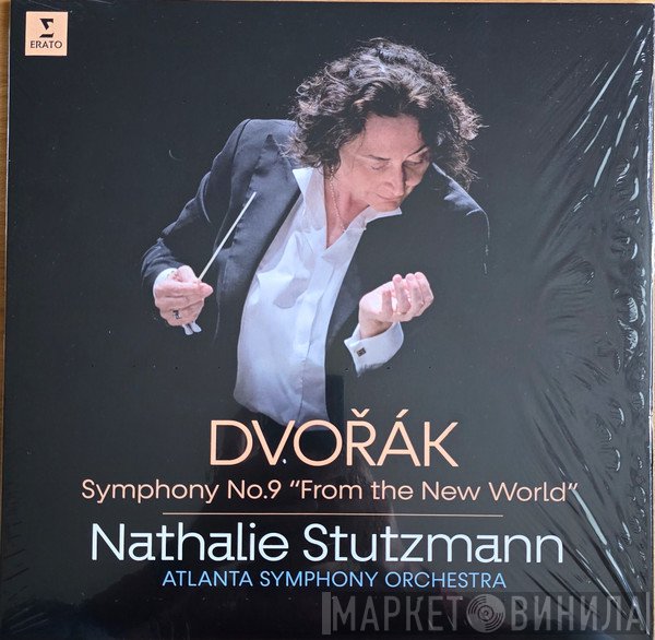 Antonín Dvořák, Atlanta Symphony Orchestra, Nathalie Stutzmann - Symphony No.9 