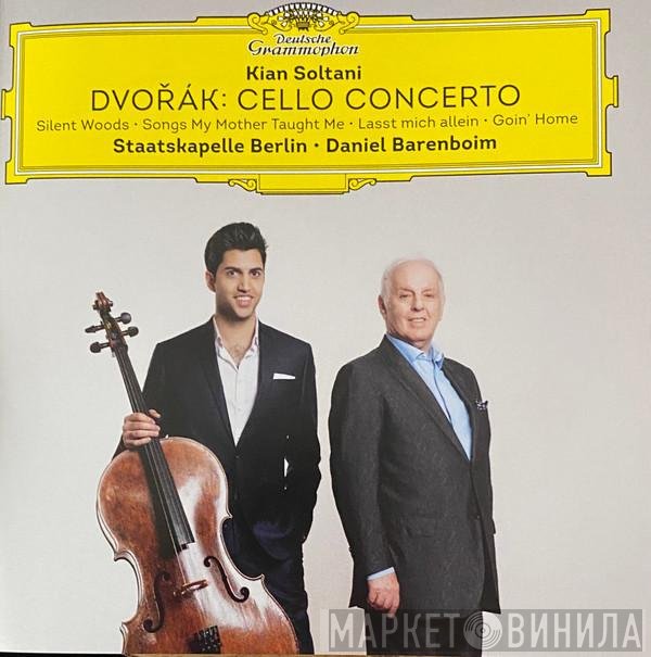Antonín Dvořák, Daniel Barenboim, Staatskapelle Berlin, Kian Soltani - Cello Concerto • Silent Woods • Songs My Mother Taught Me • Lasst Mich Allein • Goin' Home