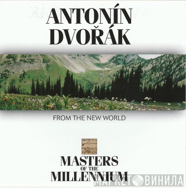 Antonín Dvořák - From The New World