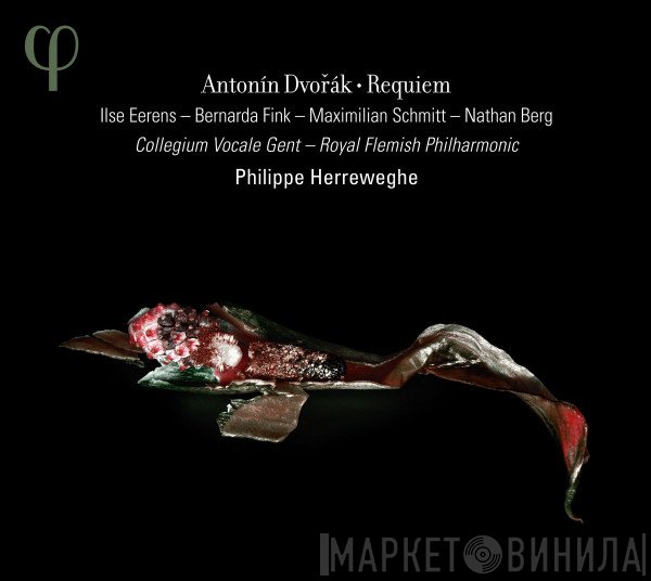 Antonín Dvořák, Ilse Eerens - Bernarda Fink - Maximilian Schmitt - Nathan Berg - Collegium Vocale, Royal Flemish Philharmonic, Philippe Herreweghe  - Requiem