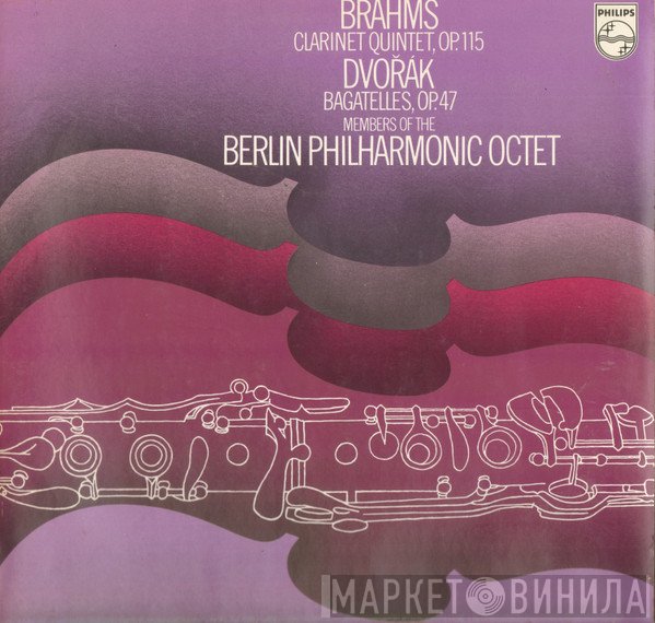 Antonín Dvořák, Johannes Brahms, Members Of The Berlin Philharmonic Octet - Clarinet Quintet Op. 115. Bagatelles Op.47