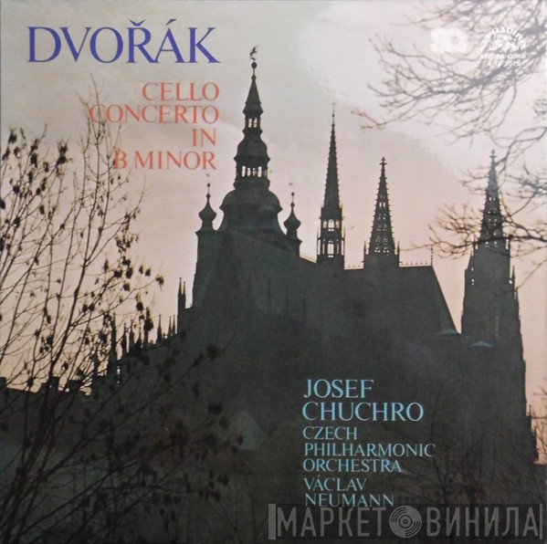Antonín Dvořák - Josef Chuchro, The Czech Philharmonic Orchestra, Václav Neumann  - Cello Concerto In B Minor