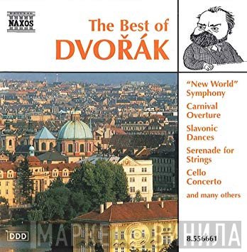Antonín Dvořák - The Best Of Dvořák