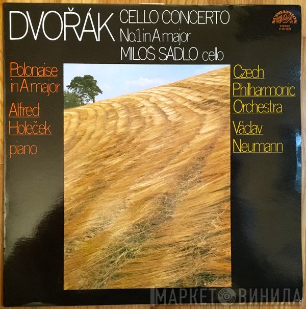 Antonín Dvořák, The Czech Philharmonic Orchestra, Václav Neumann, Miloš Sádlo - Cello Concerto No. 1 in A Major · Polonaise in A Major