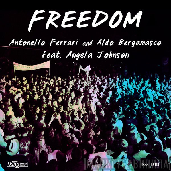 Antonello Ferrari and Aldo Bergamasco feat. Angela Johnson  - Freedom