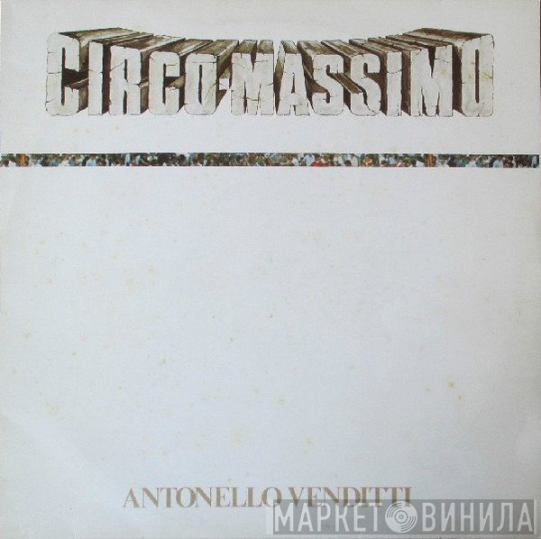 Antonello Venditti  - Circo Massimo