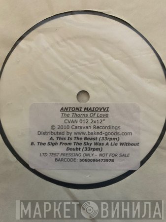 Antoni Maiovvi - The Thorns Of Love