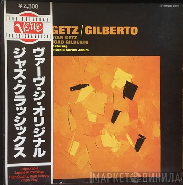 Antonio Carlos Jobim, Stan Getz, João Gilberto - Getz / Gilberto featuring Antonio Carlos Jobim