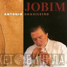 Antonio Carlos Jobim - Antonio Brasileiro