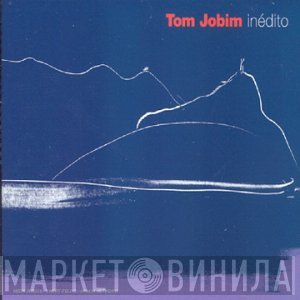 Antonio Carlos Jobim  - Inedito
