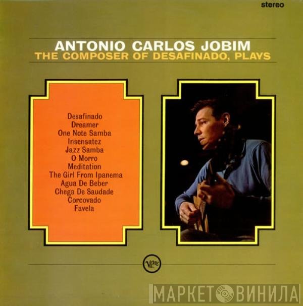 Antonio Carlos Jobim - The Composer Of Desafinado, Plays