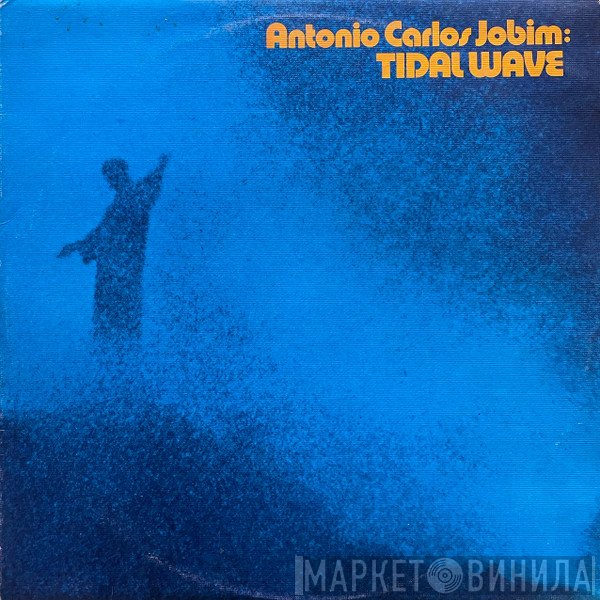 Antonio Carlos Jobim  - Tidal Wave