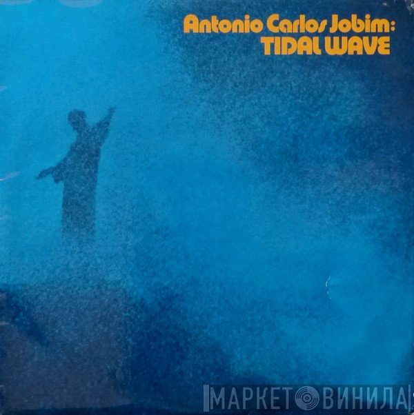 Antonio Carlos Jobim  - Tidal Wave