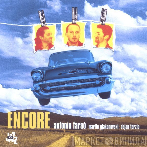 Antonio Faraò, Martin Gjakonovski, Dejan Terzić  - Encore