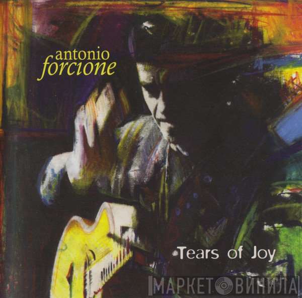 Antonio Forcione - Tears Of Joy