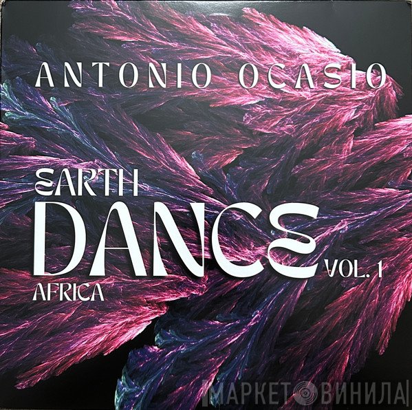 Antonio Ocasio - Earth Dance Volume 1 - Africa