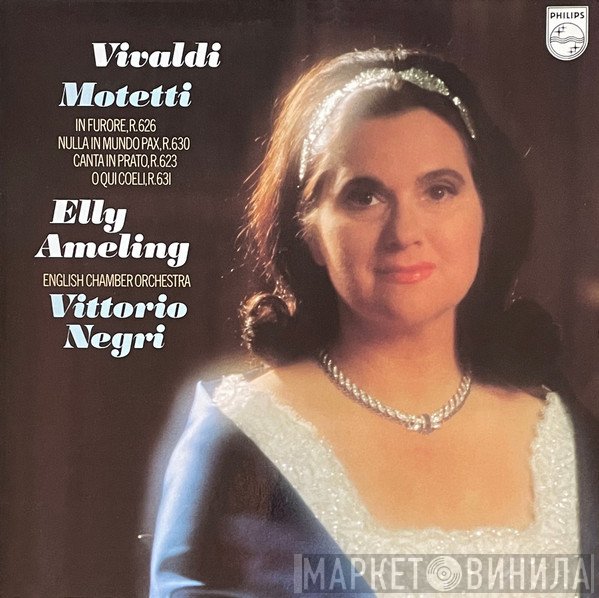 Antonio Vivaldi - Elly Ameling, English Chamber Orchestra, Vittorio Negri  - Motetti (In Furore, R. 626 / Nulla In Mundo Pax, R. 630 / Canta In Prato, R. 623 / O Qui Coeli, R. 631)