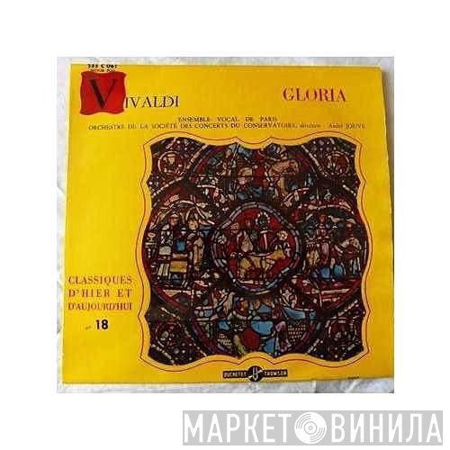 Antonio Vivaldi / Ensemble Vocal De Paris, Orchestre De La Société Des Concerts Du Conservatoire Direction: André Jouve  - Gloria