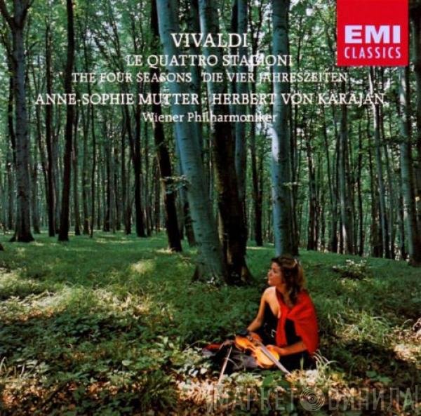 Antonio Vivaldi, Herbert von Karajan, Wiener Philharmoniker, Anne-Sophie Mutter - Le Quattro Stagioni / The Four Seasons / Die Vier Jahreszeiten
