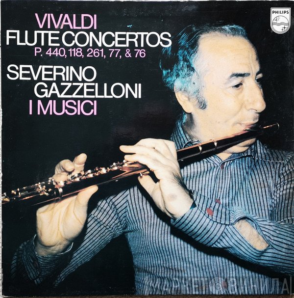 Antonio Vivaldi, Severino Gazzelloni, I Musici - Flute Concertos/ P.440, 118, 261, 77, 76