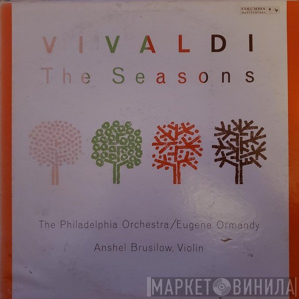 Antonio Vivaldi, The Philadelphia Orchestra / Eugene Ormandy, Anshel Brusilow  - The Seasons