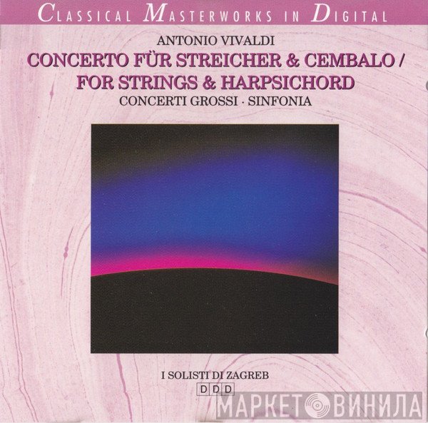 Antonio Vivaldi, Zagrebački Solisti - Concerto Für Streicher & Cembalo / For Strings & Harpsichord