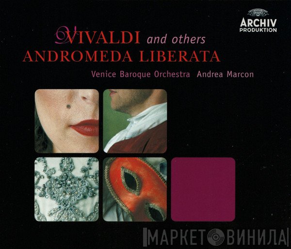 Antonio Vivaldi And Others / Venice Baroque Orchestra, Andrea Marcon  - Andromeda Liberata