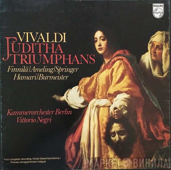 Antonio Vivaldi, Annelies Burmeister, Vittorio Negri, Kammerorchester Berlin, Elly Ameling, Birgit Finnilä, Julia Hamari, Ingeborg Springer - Juditha Triumphans