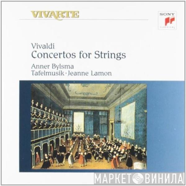 Antonio Vivaldi, Anner Bylsma, Tafelmusik Baroque Orchestra, Jeanne Lamon  - Concertos for Strings